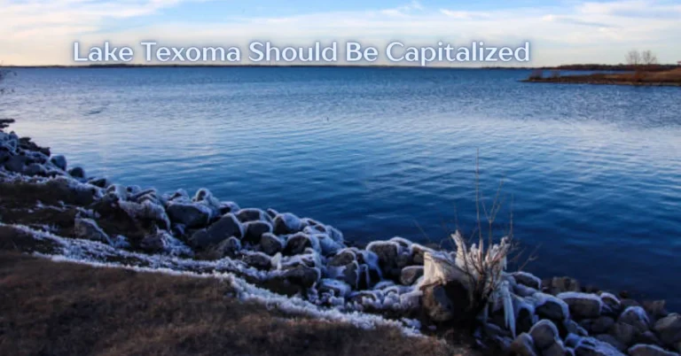lake texoma should be capitalized