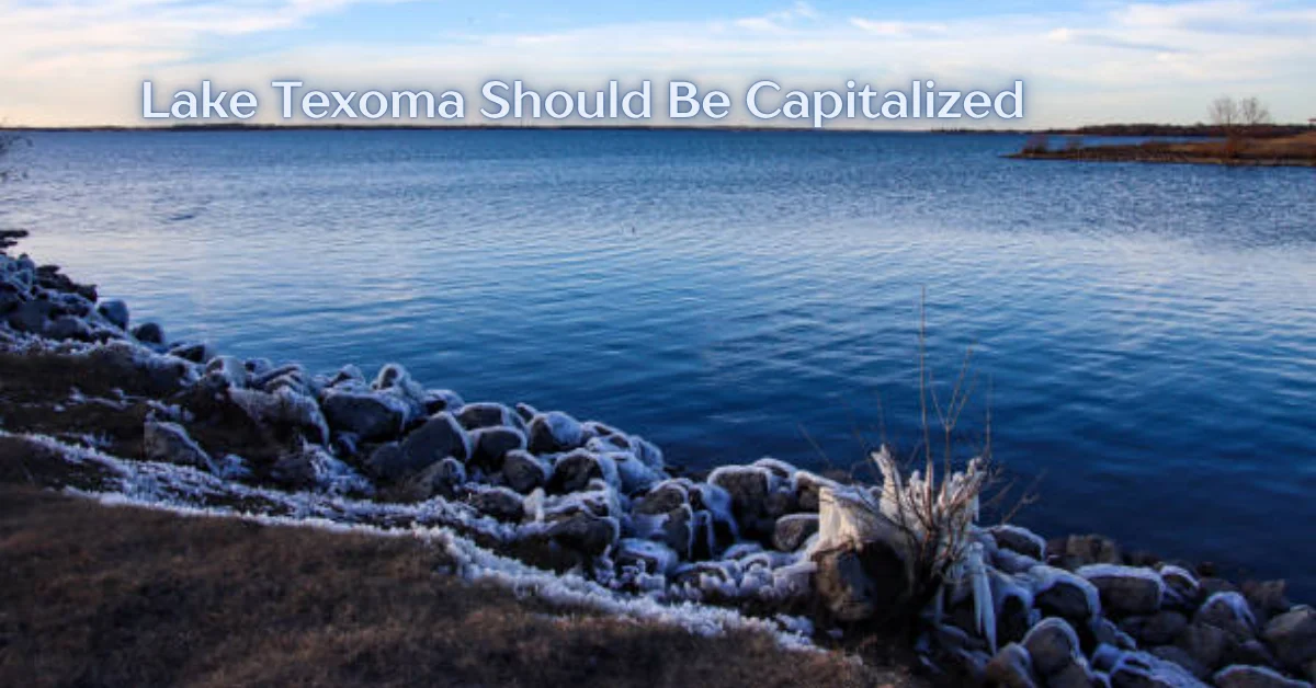 lake texoma should be capitalized